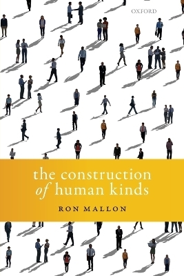 The Construction of Human Kinds - Ron Mallon