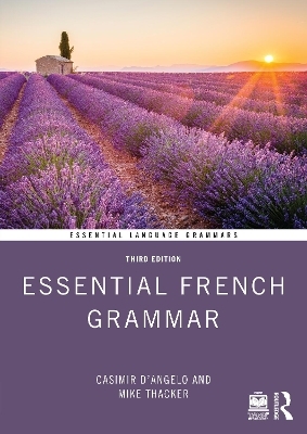 Essential French Grammar - Casimir D'Angelo, Mike Thacker