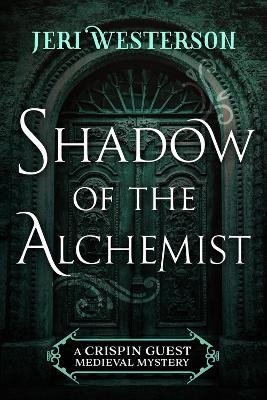 Shadow of the Alchemist - Jeri Westerson