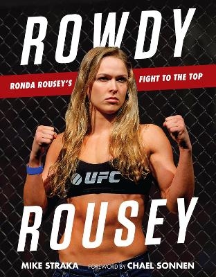 Rowdy Rousey - Mike Straka