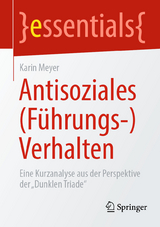 Antisoziales (Führungs-)Verhalten - Karin Meyer