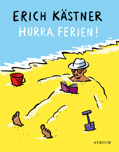 Hurra, Ferien! -  Erich Kästner