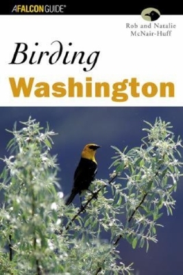 Birding Washington - Natalie McNair-Huff, Rob And Natalie Mcnair-Huff