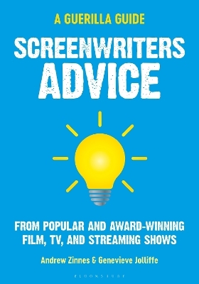 Screenwriters Advice - Andrew Zinnes, Genevieve Jolliffe