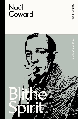 Blithe Spirit - Noël Coward