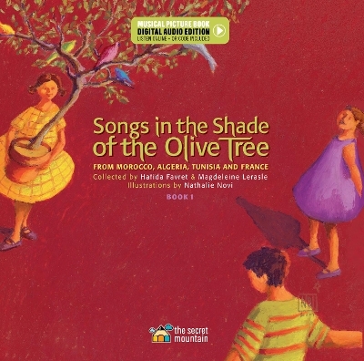 Songs in the Shade of the Olive Tree - Hafida Favret, Magdeleine Lerasle