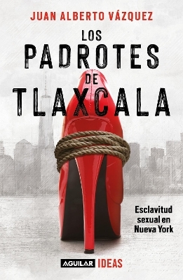 Los padrotes Tlaxcala / The Pimps of Tlaxcala - Juan Alberto Vázquez