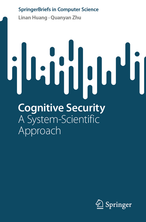 Cognitive Security - Linan Huang, Quanyan Zhu