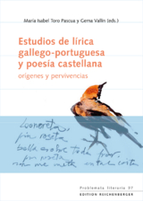 Estudios de lírica gallego-portuguesa y poesía castellana: orígenes y pervivencias - 