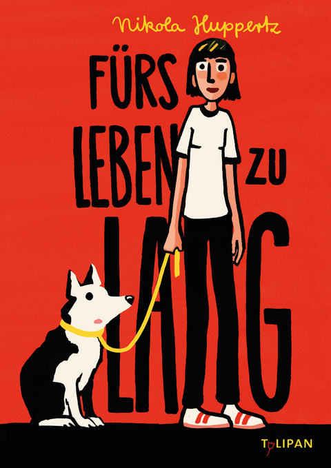 Fürs Leben zu lang - Nikola Huppertz