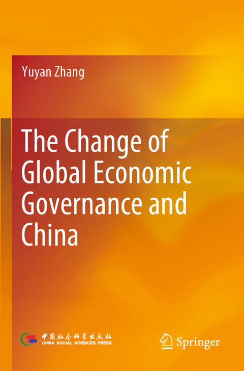 The Change of Global Economic Governance and China - Yuyan Zhang