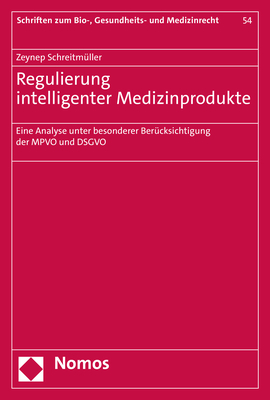 Regulierung intelligenter Medizinprodukte - Zeynep Schreitmüller