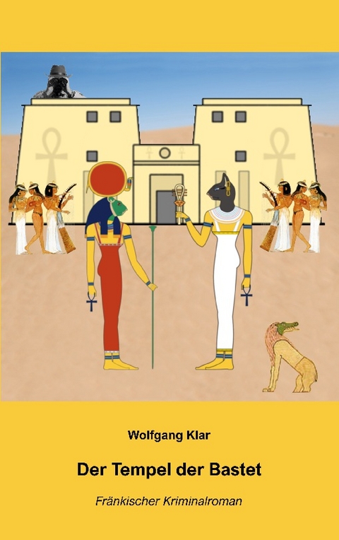 Der Tempel der Bastet - Wolfgang Klar