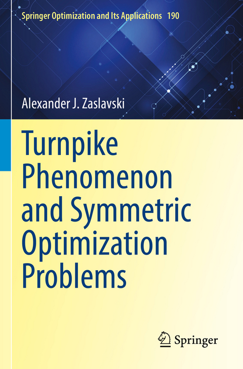 Turnpike Phenomenon and Symmetric Optimization Problems - Alexander J. Zaslavski