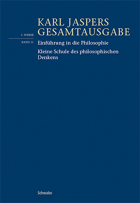 Einführung in die Philosophie / Kleine Schule des philosophischen Denkens - Karl Jaspers