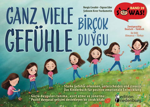 Ganz viele Gefühle - Starke Gefühle erkennen, unterscheiden und steuern | Birçok Duygu - Güçlü duyguları tanıma, ayırt etme ve yönetme - Nergis Cevahir, Sigrun Eder