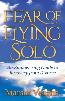 Fear of Flying Solo - Marsha Vaughn