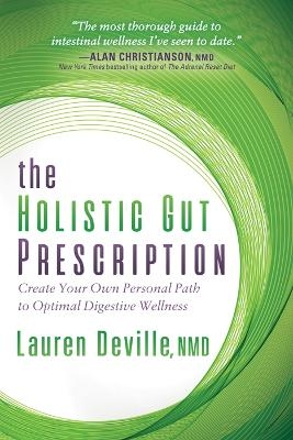 The Holistic Gut Prescription - Lauren Deville