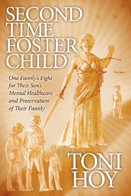 Second Time Foster Child - Toni Hoy