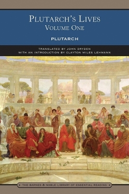 Plutarch's Lives Volume One (Barnes & Noble Library of Essential Reading) -  Plutarch