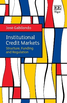 Institutional Credit Markets - José Gabilondo