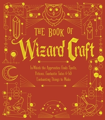 The Book of Wizard Craft - Janice Eaton Kilby, Deborah Morgenthal, Terry Taylor