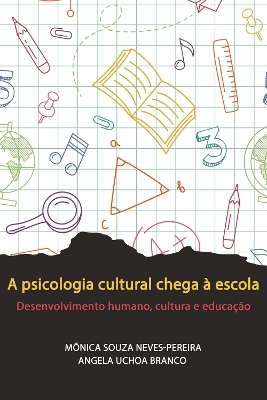 A psicologia cultural chega à escola - 