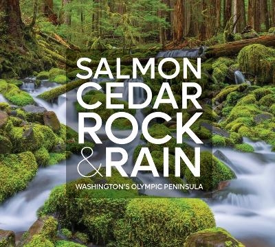 Salmon, Cedar, Rock & Rain - Tim McNulty