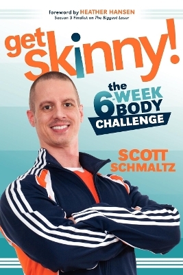 Get Skinny - Scott Schmaltz