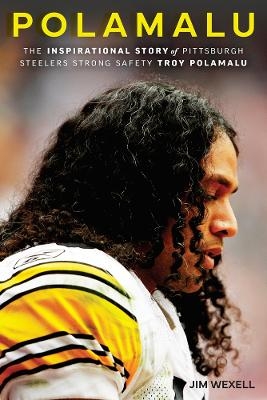 Polamalu - Jim Wexell