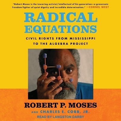 Radical Equations - Robert P Moses, Charles E Cobb