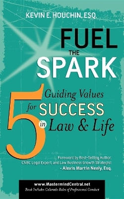 Fuel the Spark - Kevin E Houchin