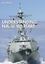 Understanding Naval Warfare - Speller, Ian