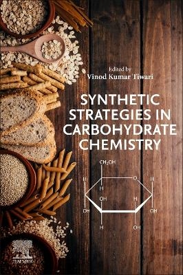 Synthetic Strategies in Carbohydrate Chemistry - 