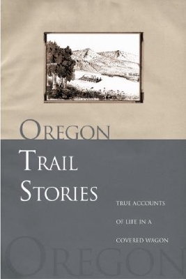 Oregon Trail Stories - David Klausmeyer