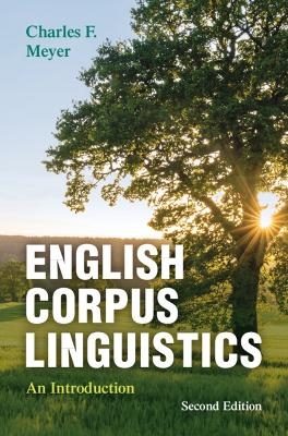 English Corpus Linguistics - Charles F. Meyer