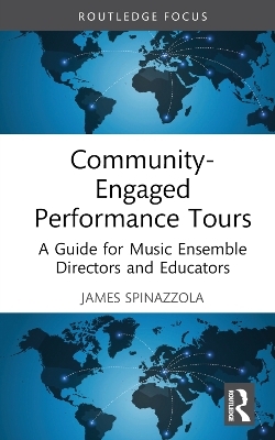 Community-Engaged Performance Tours - James Spinazzola