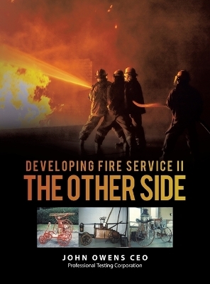 Discovering Fire Service II The Other Side - John Owens CEO