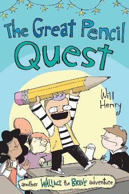 The Great Pencil Quest - Will Henry