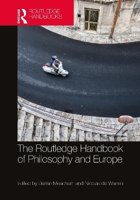 The Routledge Handbook of Philosophy and Europe - 