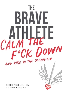 The Brave Athlete - Simon Marshall Phd, Lesley Paterson