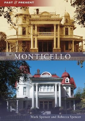 Monticello - Mark Spencer, Rebecca Spencer