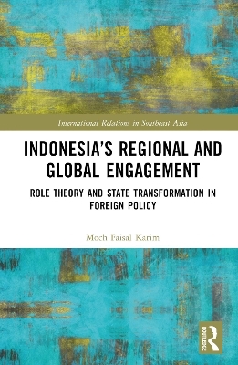 Indonesia’s Regional and Global Engagement - Moch Faisal Karim