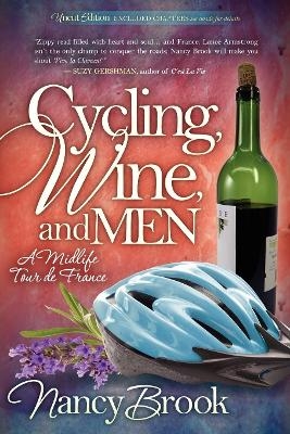 Cycling, Wine, and Men - Nancy Brook