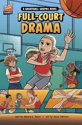 Full-Court Drama - Dionna L Mann