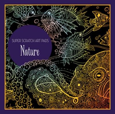 Super Scratch Art Pads: Nature -  Sterling Children's