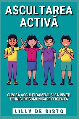 Ascultarea Activă - Lilly de Sisto