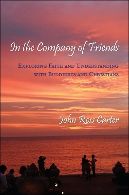 In the Company of Friends - John Ross Carter