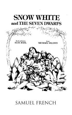 Snow White and the Seven Dwarfs - Elsa Rael, Michael Valenti