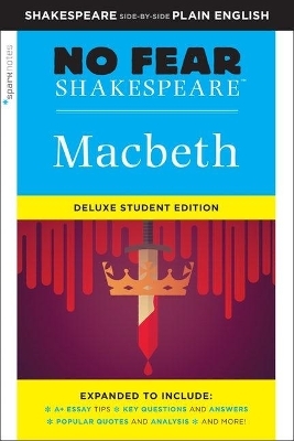 Macbeth: No Fear Shakespeare Deluxe Student Edition - William Shakespeare,  Sparknotes